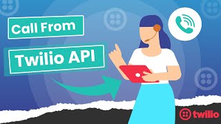 How to make a call using the Twilio call API  Call API  Twilio API [upl. by Schreibman]