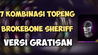 7 KOMBINASI TOPENG BROKEBONE SHERIFF VERSI GRATISAN FREE FIRE INDONESIA [upl. by Allemrac]