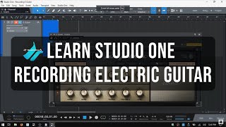 How to Record Electric Guitar In Presonus Studio One 4 With Ampire  For Noobs [upl. by Animlehliw]