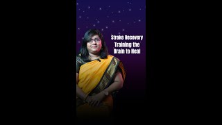 Stroke Recovery Training the Brain to Heal  Dr Swathi T [upl. by Hardigg]