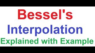 Bessels Interpolation Formula Explained with Example Similar to Stirlings Interpolation [upl. by Jerol]