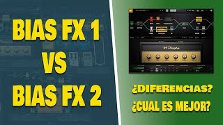 BIAS FX 1 vs BIAS FX 2  En Español  Andres Hernandez [upl. by Jenness]