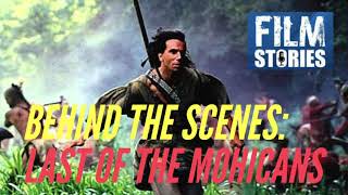 LAST OF THE MOHICANS Behind the Scenes Stories [upl. by Nauh]