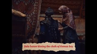 Bala hatun kiss the cloth of Osman bey 🥺🥺🥺  Bala Hatun remembering osman bey  Osbala love ❤ [upl. by Nagoh]