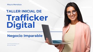 Taller Trafficker Digital [upl. by Hainahpez]