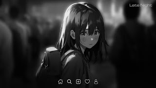 Sad Love Songs Playlist  Slowed and reverb songs  Sad songs playlist that make you cry latenight [upl. by Sashenka]