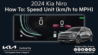 2024 Kia Niro  How To Change Your Speed Unit kmhr to MPH [upl. by Vania]