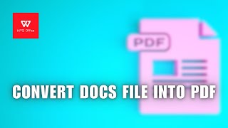 💲 TIPS How to Convert Docs File into PDF Using WPS Office  2024 [upl. by Gearalt]