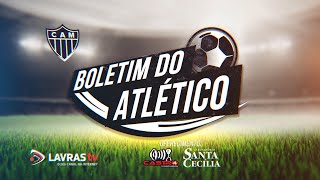 Boletim do Atlético  181024 [upl. by Vivianna]