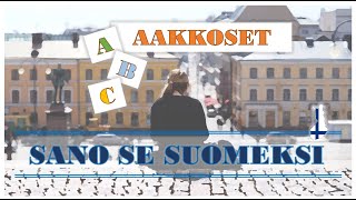 Suomen kieli I Aakkoset I Finnish alphabet [upl. by Ardena]