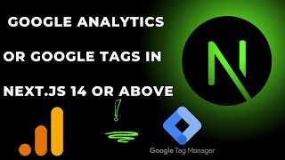 How to add Google Analytics amp Tags Integration in Nextjs 14 or above [upl. by Acimad]