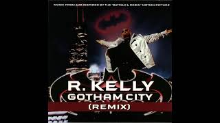 R Kelly  Gotham City AcapellaMusic Remix [upl. by Sansbury920]