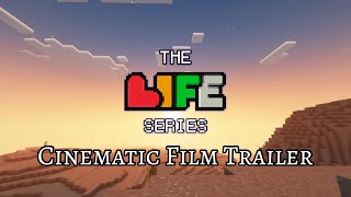 The Life Series  Cinematic Film Trailer [upl. by Nonnahsed]