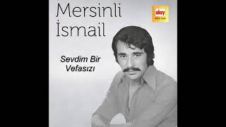 Mersinli İsmail  Dert bürümüş dört yanımı [upl. by Abercromby]