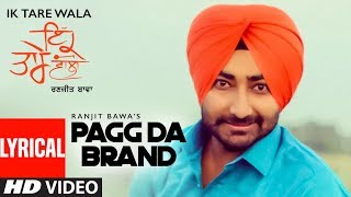 Pagg Da Brand Ranjit Bawa Full Lyrical Song  Ik Tare Wala  Jassi X  Pargat Kotguru  New Song [upl. by Anialem229]