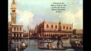 Canaletto opere dal 1720 al 1766 realizzate in Italia  Loreto Arte [upl. by Wurtz69]