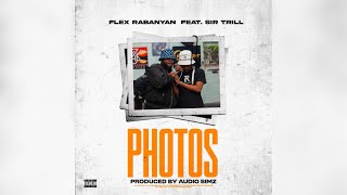 Flex Rabanyan  Photos feat Sir Trill [upl. by Manlove762]