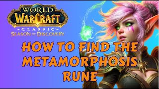 How to Find the Metamorphosis Rune  Phase 2  WOW Quest  SOD World of Warcraft Classic Guide [upl. by Homans]