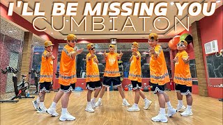 ILL BE MISSING YOU REMIX  CUMBIATON   Puff Daddy  Tiktok Trends  Dance Fitness  New Friendz [upl. by Nohshan]