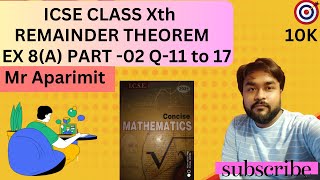 XTH ICSE MATHS REMAINDER THEOREM PART O2 EX 8A mraparimit concisemathematics icse2025 [upl. by Assirral]