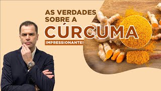 As Verdades Sobre a Cúrcuma Impressionante [upl. by Had]