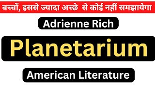 Planetarium by Adrienne Rich summary in English Hindi American Literature [upl. by Haskell775]