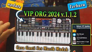 UPDATE VIP ORG 2024 TERBARU amp CARA PASANG SET MUSIK MUDAH [upl. by Launame]