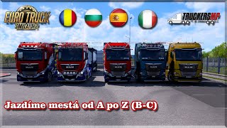 Euro truck simulator 2  Jazdíme mestá od A po Z BC [upl. by Ander]