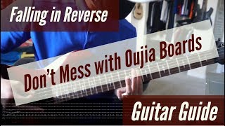 Falling in Reverse  Dont Mess with Oujia Boards Guitar Guide [upl. by Nasho860]