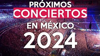 Próximos conciertos en México 2024 [upl. by Niamreg317]