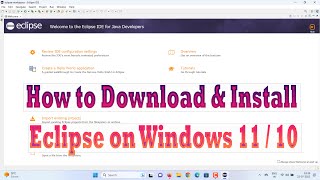 How to Install Eclipse IDE on Windows 11  Windows 10 [upl. by Bobina]