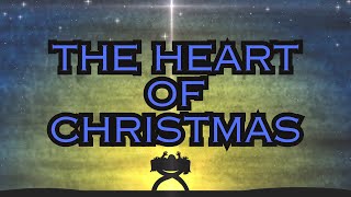 The Heart of Christmas with O Come Let Us Adore Him [upl. by Micheline]