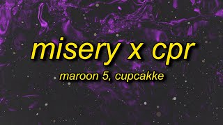 Maroon 5 CupcakKe  Misery x CPR Remix Lyrics  i save dict by giving it cpr [upl. by Georas49]