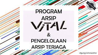 Program Arsip Vital dan Pengelolaan Arsip Terjaga [upl. by Novonod]