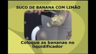 RECEITA E BENEFÃCIOS SUCO DE BANANA COM LIMÃƒO  SAÃšDE BRASIL [upl. by Leahcimal]