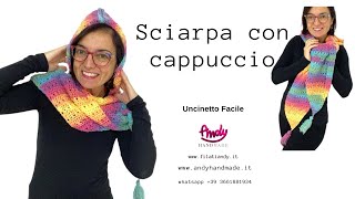 Tutorial Sciarpa con Cappuccio  Uncinetto facile Andy Handmade [upl. by Aiekam]