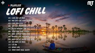 Nhạc Chill Lofi 2024  Những Bản Lofi Mix Chill Nhẹ Nhàng Cực Hay  CON ĐÒ LỠ HẸN  CHÚ HAI LÚA [upl. by Gardener]