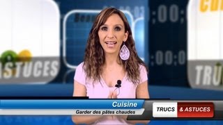 Trucs et astuces  Garder les pâtes chaudes [upl. by Lareine]