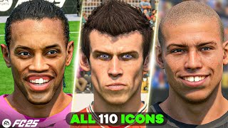 FC 25 ALL 110 ICONS  Player Faces Bale Ronaldo Ronaldinho Zidane etc [upl. by Lorenz]