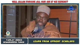 WILL ALLAH FORGIVE ALL MY SINS IF I REPENT  FADILAT SHEIKH QOMORUDEEN YUNUS AKOREDE ALIMAM [upl. by Bancroft]