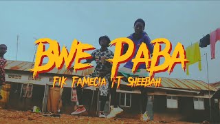 Fik Fameica ft Sheebah  Bwe Paba official dance video [upl. by Naryk]