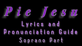 Pie Jesu Lyrics and Pronunciation Guide Soprano Part [upl. by Jerad]