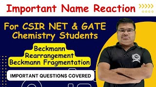 Beckmann Rearrangement  Beckmann Fragmentation  CSIR NET amp GATE Chemical Science Exam Preparation [upl. by Corwun]