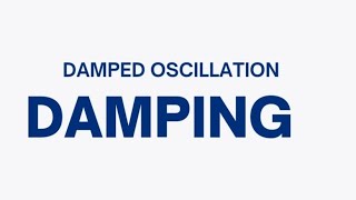 DAMPING CLASS 10 CHAPTER 10 ASAANPHYSICS  FREE AND FORCED OSCILLATIONS DAMPED OSCILLATION [upl. by Casie]