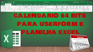 Calendário 64 bits Excel VBA  Vídeo 33 [upl. by Eentirb]