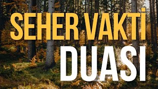 Seher Vakti Duası  Özel Dua [upl. by Enelam445]