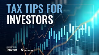 Tax Tips For Investors  Presented By TheStreet  TurboTax [upl. by Zerla253]