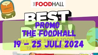 Promo The FoodHall 19  25 Juli 2024 [upl. by Shalom406]