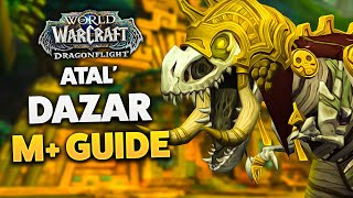 ATALDAZAR M DUNGEON GUIDE Dragonflight Season 3 [upl. by Hayalat661]