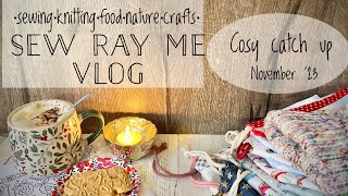 Sew Ray Me  cosy catch up November 2023 Journal flip through shop news and crafty chat [upl. by Noel]